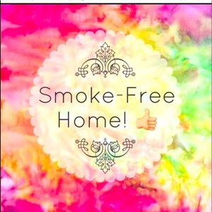 Smoke free home.